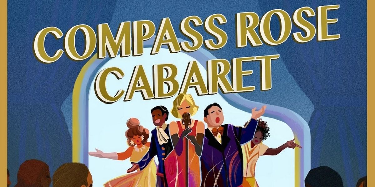 COMPASS ROSE CABARET To Celebrate 15th Anniversary In Annapolis