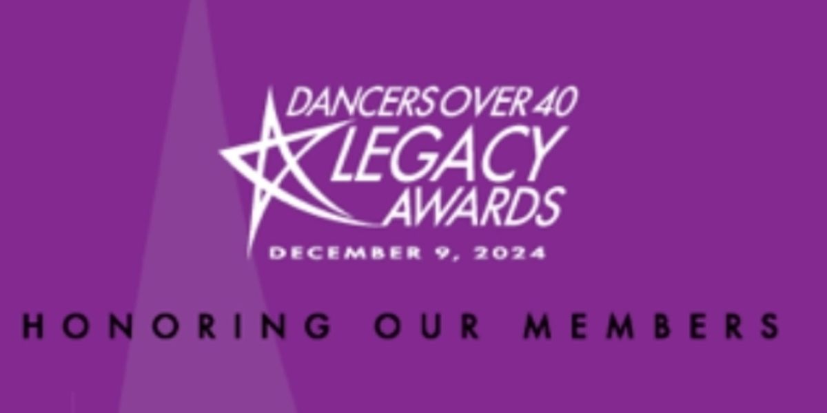 16th Annual Dancers Over 40 Legacy Awards to Take Place in December