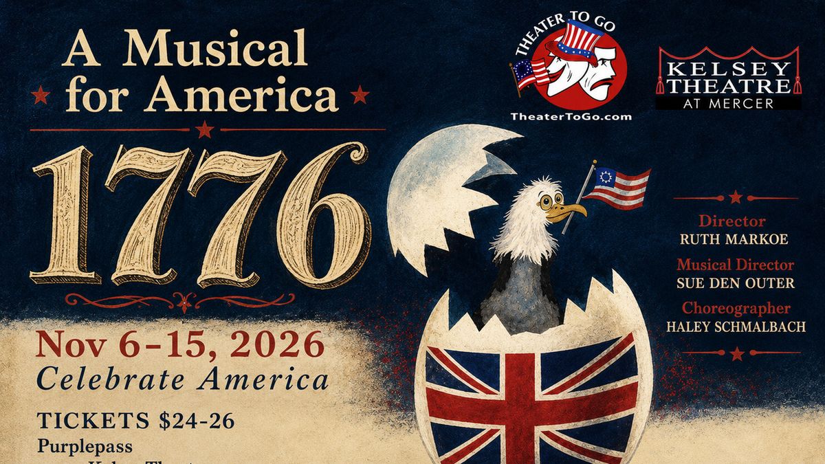 1776 Will Open at Kelsey Theatre
