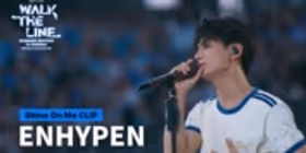 ENHYPEN Shares 'Shine On Me' Performance Clip From Concert Film