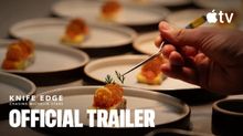 KNIFE EDGE: CHASING MICHELIN STARS Season 2 Trailer Tracks Chefs' High-Stakes Star…