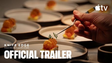 KNIFE EDGE: CHASING MICHELIN STARS Season 2 Trailer Tracks Chefs' High-Stakes Star Chase Photo