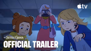 THE SISTERS GRIMM Season 2 Trailer Teases Return to Apple TV Fantasy Series