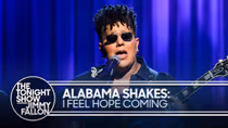 Alabama Shakes Perform I FEEL HOPE COMING on THE TONIGHT SHOW