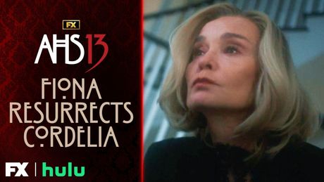 Video: Jessica Lange's Fiona Brings Cordelia Back From The Dead Photo