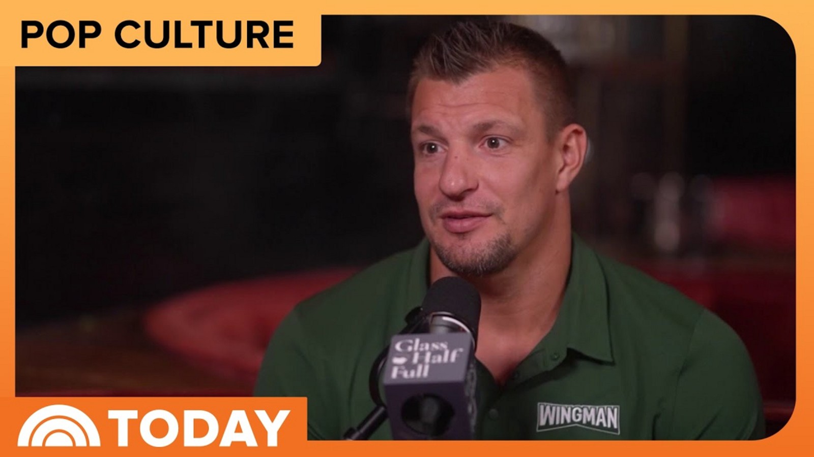 Rob Gronkowski Calls Tom Brady a 'Father Figure'