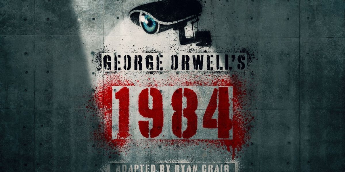1984 Comes to Theatre Royal Brighton Next Month