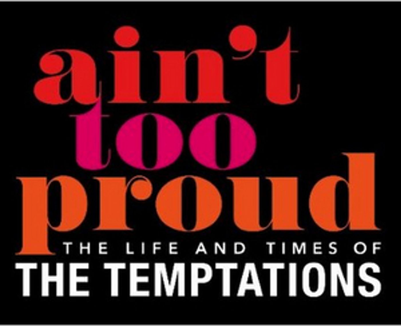 Tickets for AIN'T TOO PROUD at Proctors in Schenectady to go on Sale Tomorrow  Image