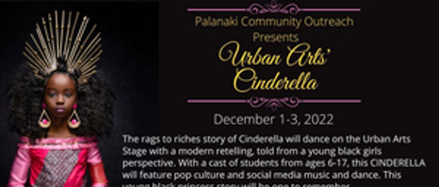 Palanaki Community Outreach With Urban Arts Collective Partners For Urban Arts' CINDERELLA Production  Image