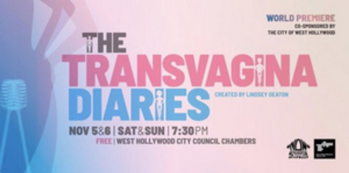 THE TRANSVAGINA DIARIES Comes to West Hollywood City Council Chambers  Image