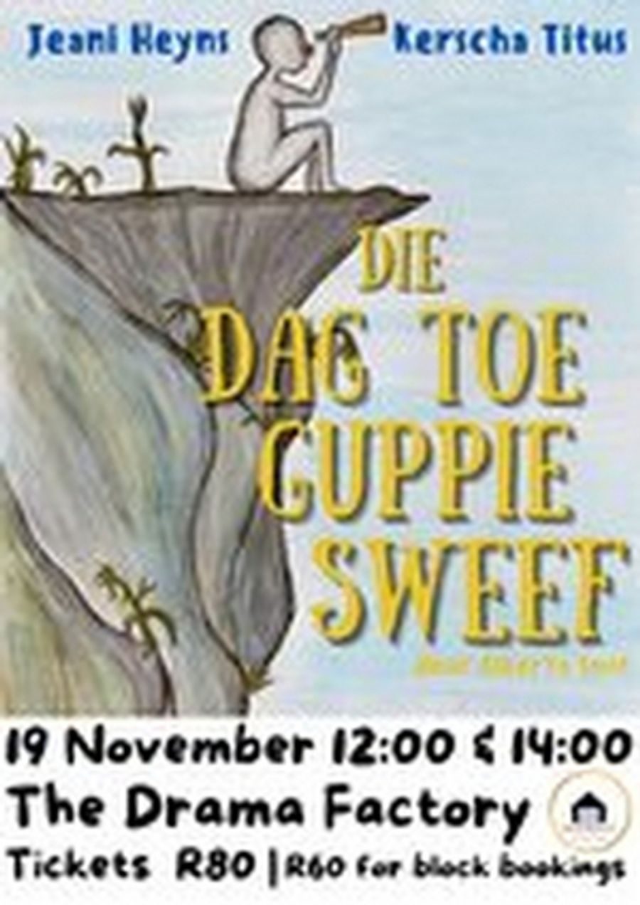 DIE DAG TOE GUPPIE SWEEF Comes to The Drama Factory Next Month Image