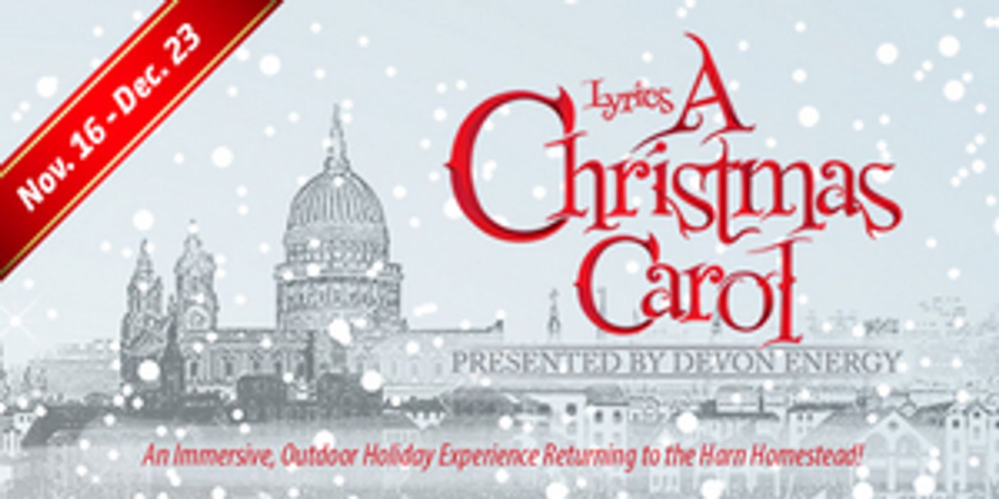 Lyric Returns To The Harn Homestead For Final Outdoor Production Of A CHRISTMAS CAROL This Month  Image