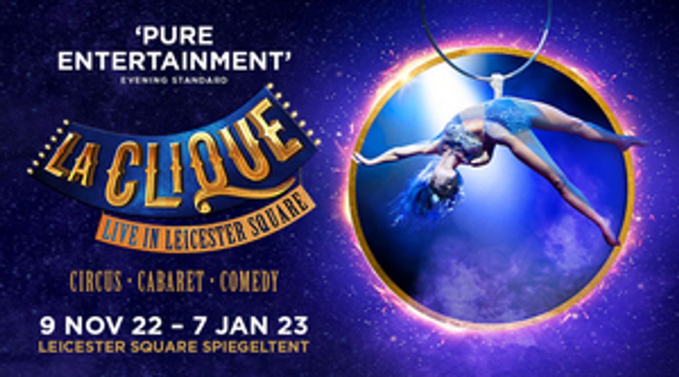 Save up to 35% on LA CLIQUE at Leicester Square Spiegeltent  Image