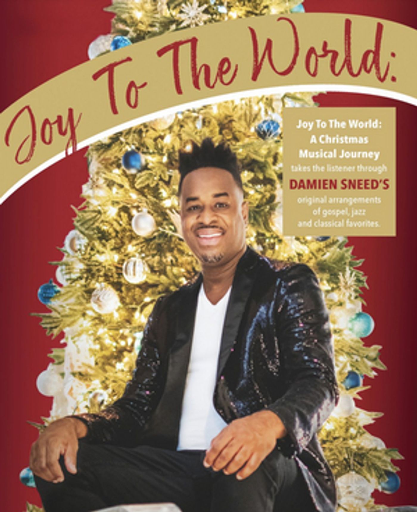 JOY TO THE WORLD: A Christmas Musical Journey Featuring Damien Sneed Comes to Pepperdine  Image