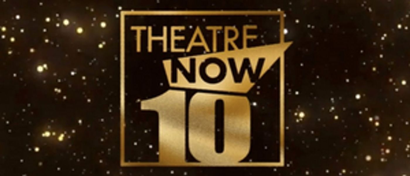 Gillett, Dowdy, Saunders, Cameron and More Set For Theatre Now 10th Year Celebration  Image