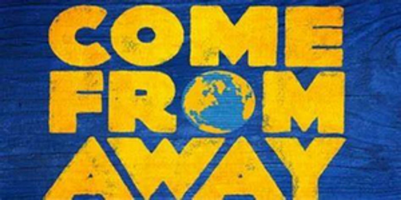 REVIEW: COME FROM AWAY Opens At The Theatre Royal For An Encore Sydney Season  Image