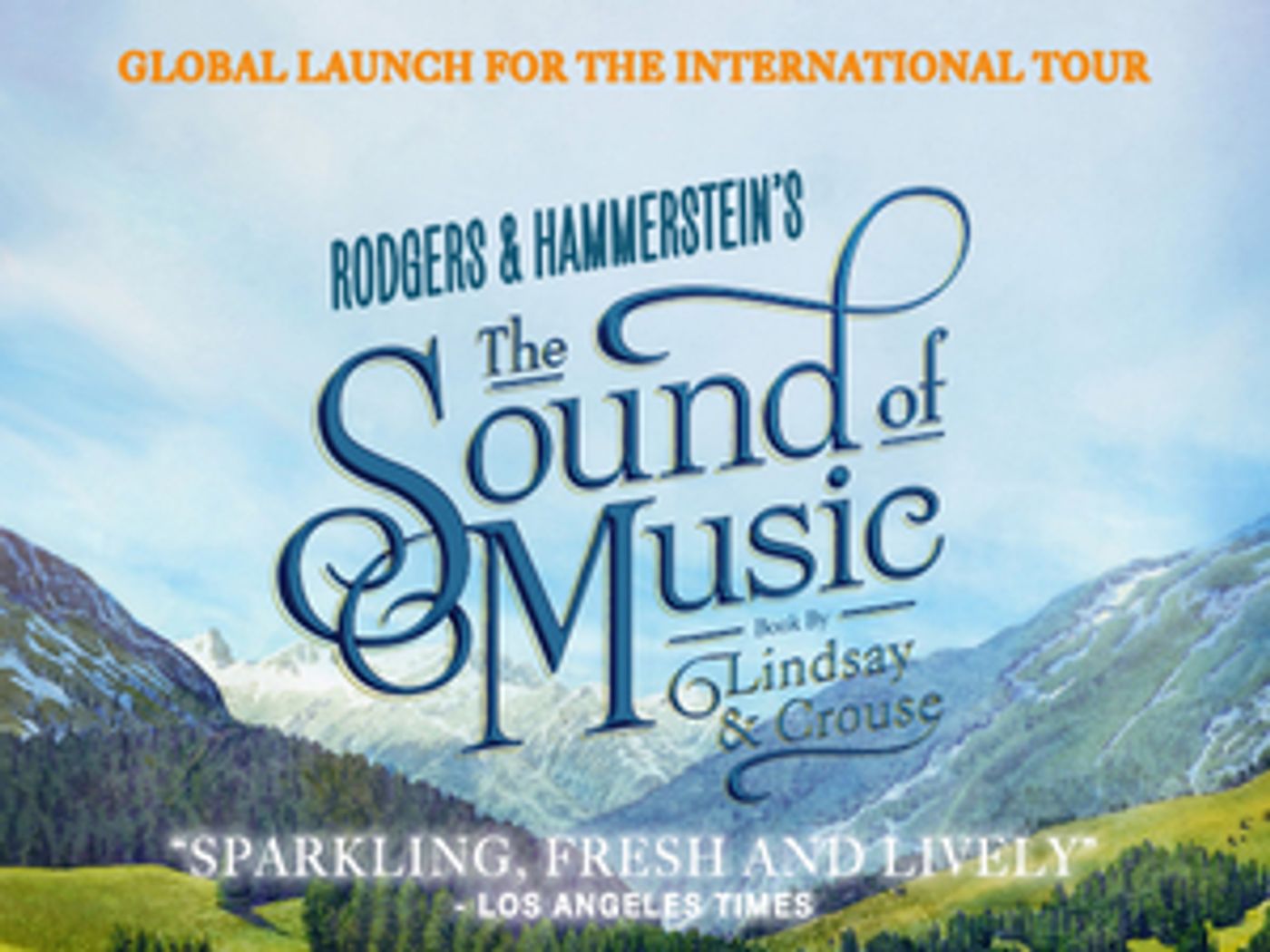 THE SOUND OF MUSIC International Tour Launches in Singapore This Month  Image