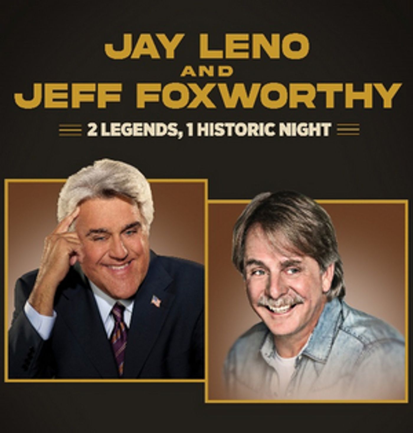  Jay Leno & Jeff Foxworthy's Performance at the Fox Theatre is Cancelled  Image