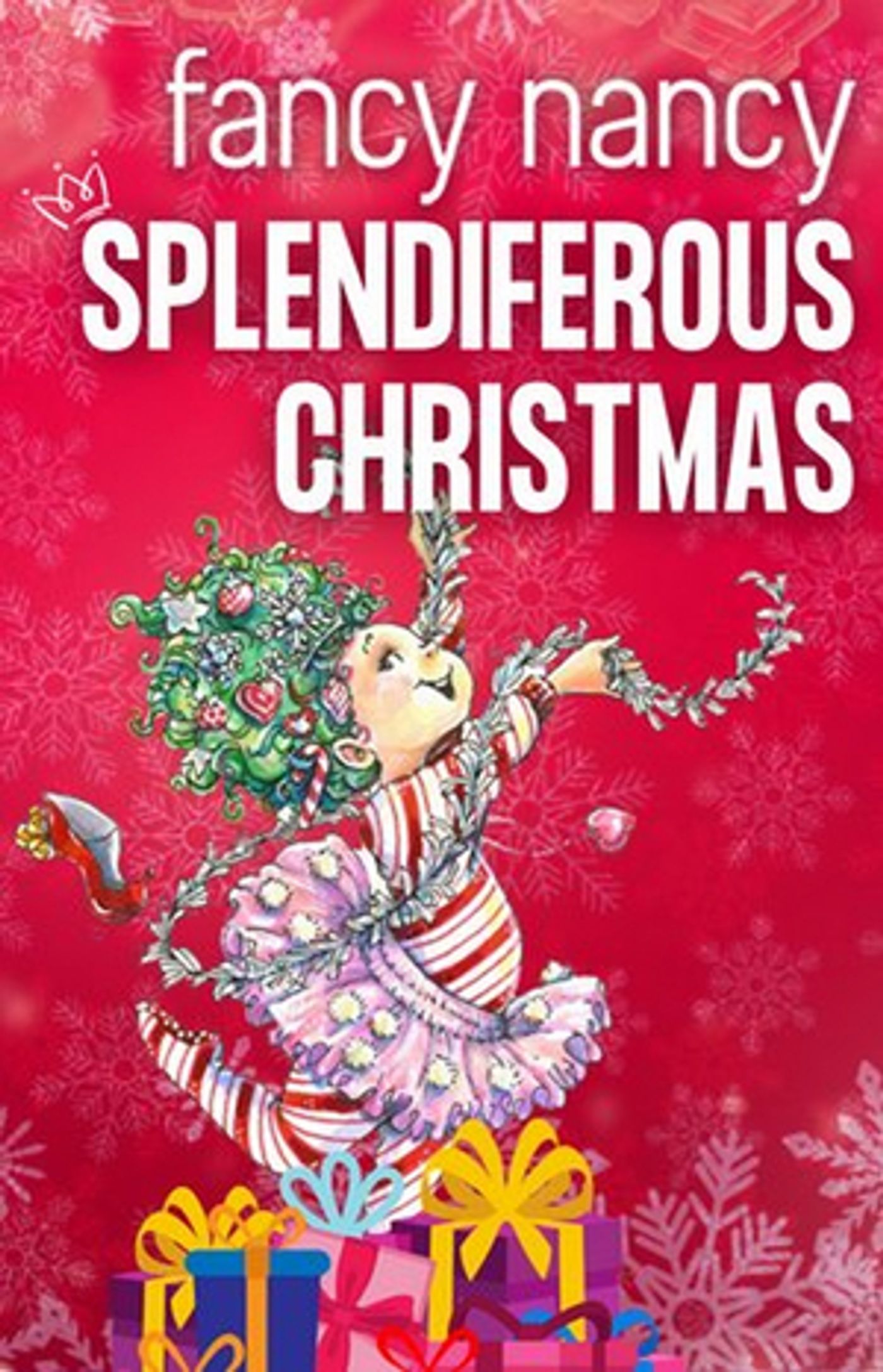 FANCY NANCY: SPLENDIFEROUS CHRISTMAS Comes to the Chance Theater Next Month  Image