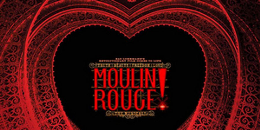 Tickets to MOULIN ROUGE! in Brisbane Are on Sale Today Image