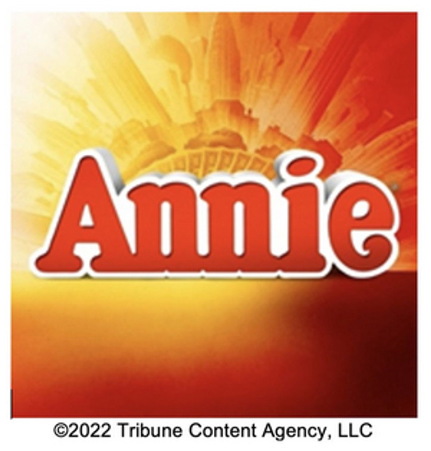 ANNIE Comes To San Jose's Center For The Performing Arts in January 2023  Image