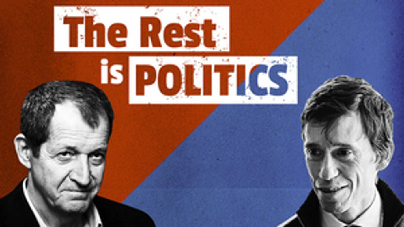 THE REST IS POLITICS LIVE Comes to the Royal Albert Hall for End-Of-Year Special  Image