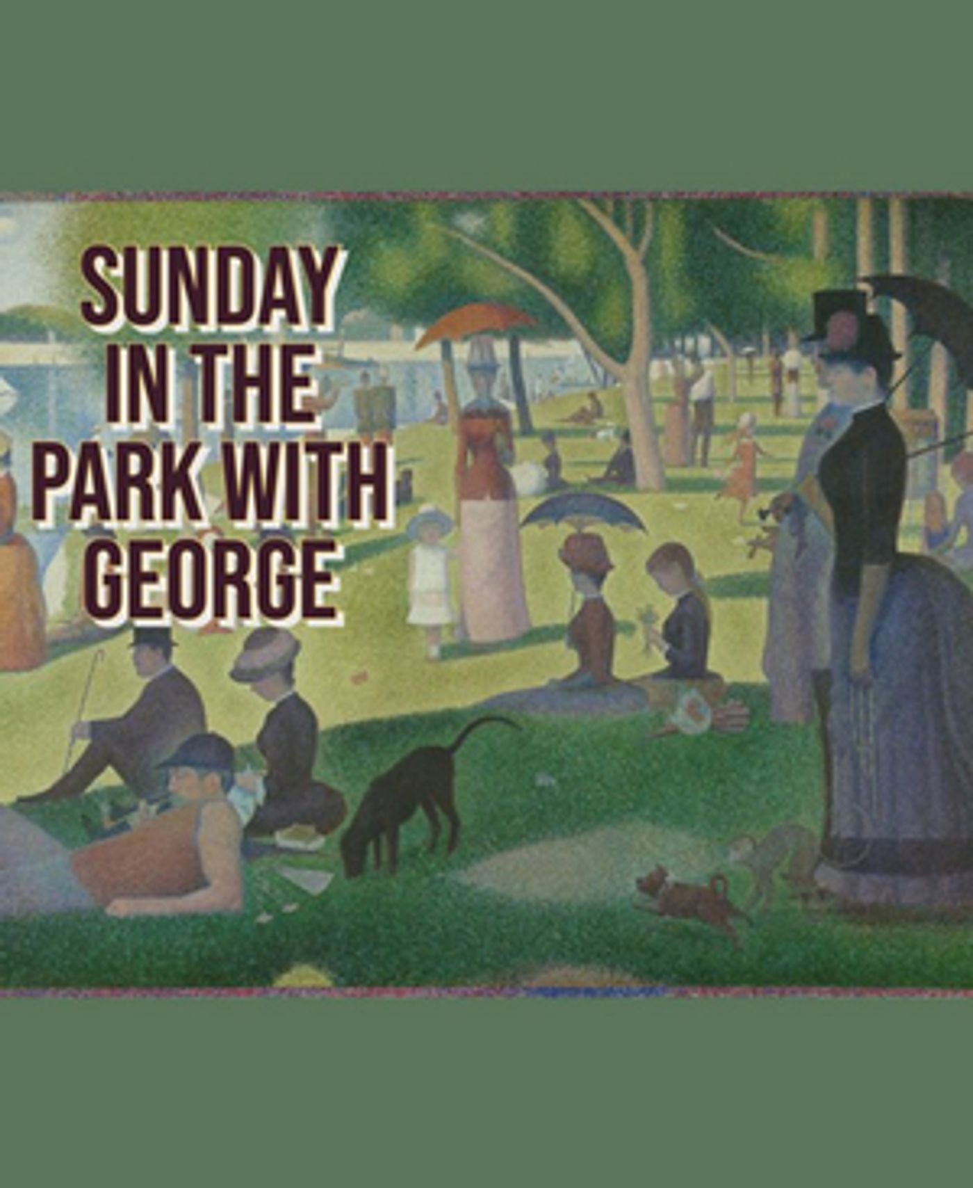 SUNDAY IN THE PARK WITH GEORGE Comes to Aspire Community Theatre in April 2023  Image