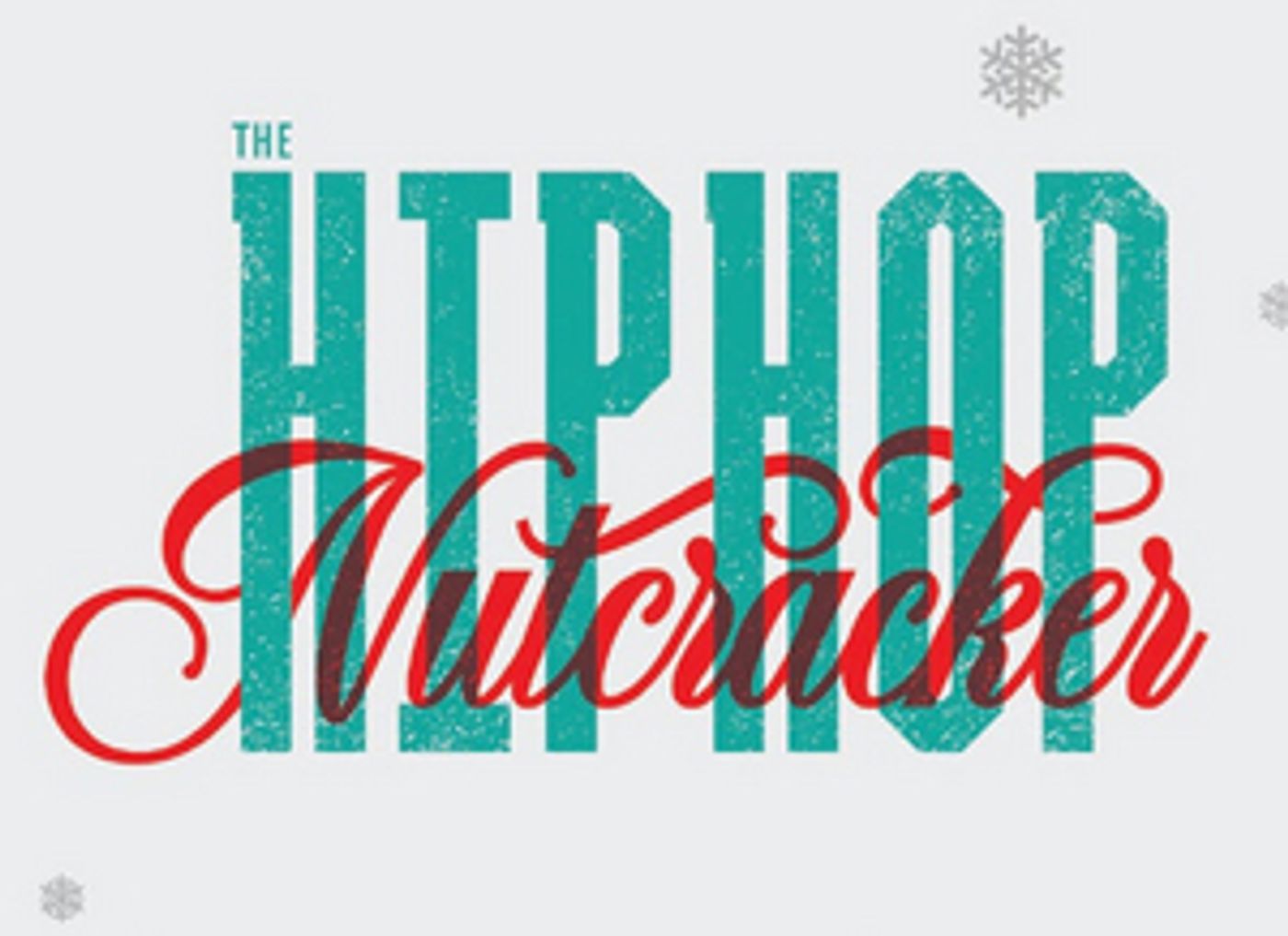 Playhouse Square to Present HIP HOP NUTCRACKER, Straight No Chaser & More in December  Image