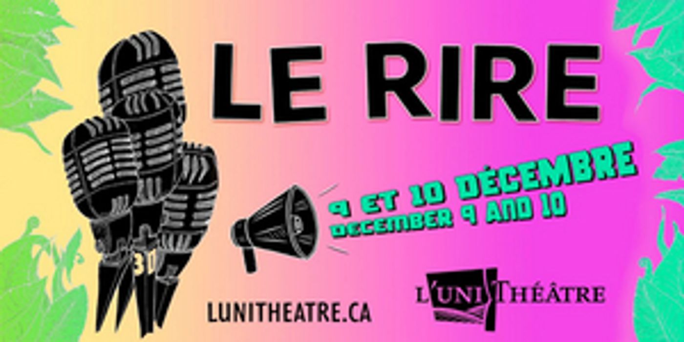L'UniThéâtre Returns With Holiday Favourite LE RIRE In French  Image