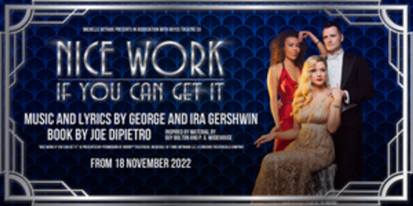 Review: Guest Reviewer Kym Vaitiekus Shares His Thoughts On NICE WORK IF YOU CAN GET IT  Image