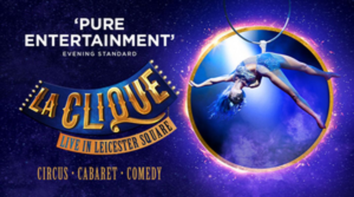 Black Friday: Save up to 54% on LA CLIQUE at the Leicester Square Spiegeltent  Image