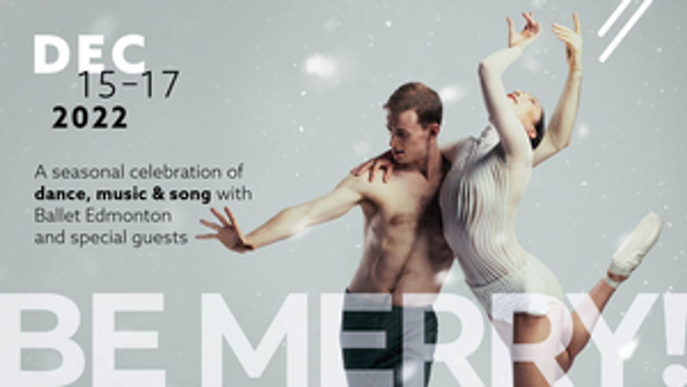 BE MERRY Returns to the Varscona Stage this December!  Image