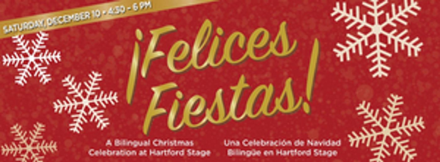 Hartford Stage To Host Holiday Community Party: ¡FELICES FIESTAS! December 10  Image