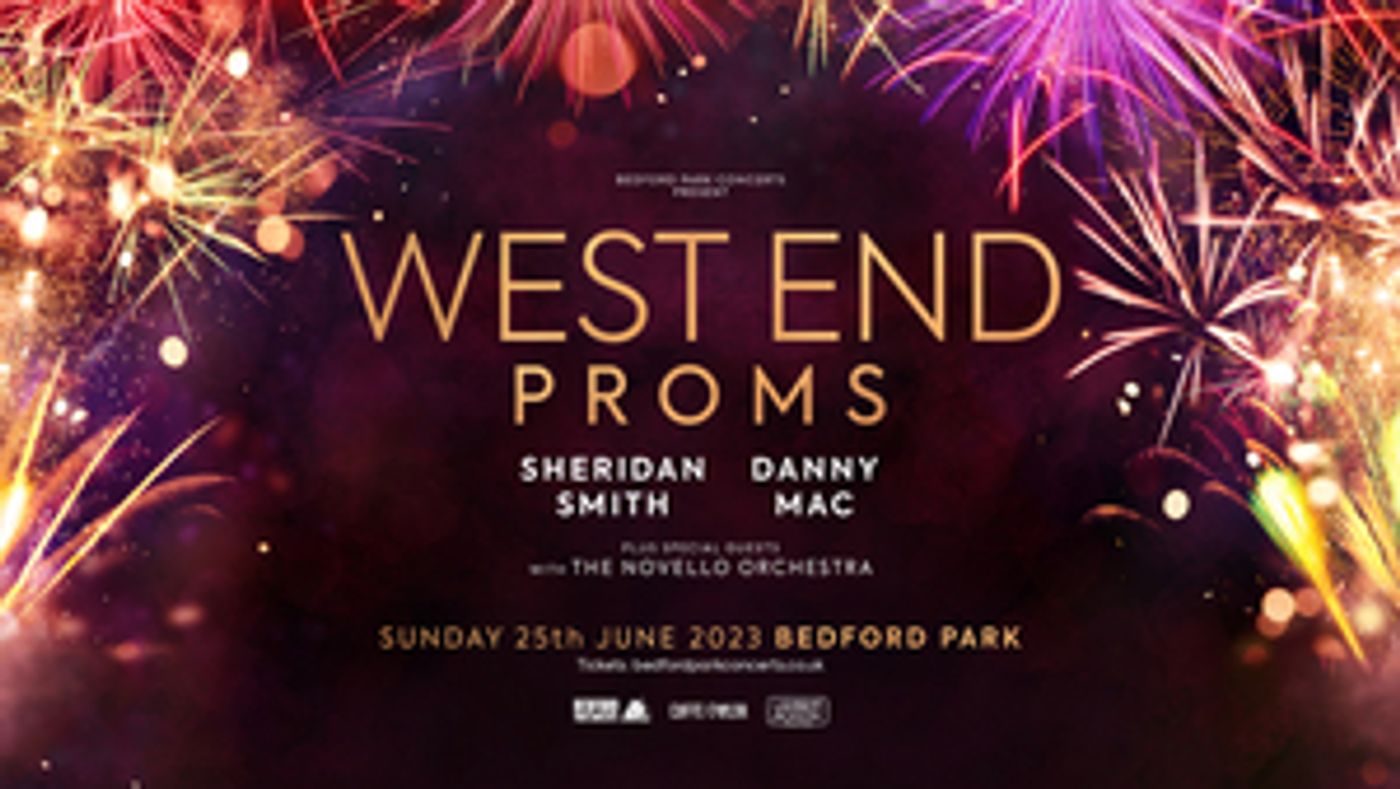 Sheridan Smith and Danny Mac Will Headline West End Proms Spectacular in Bedford Park  Image