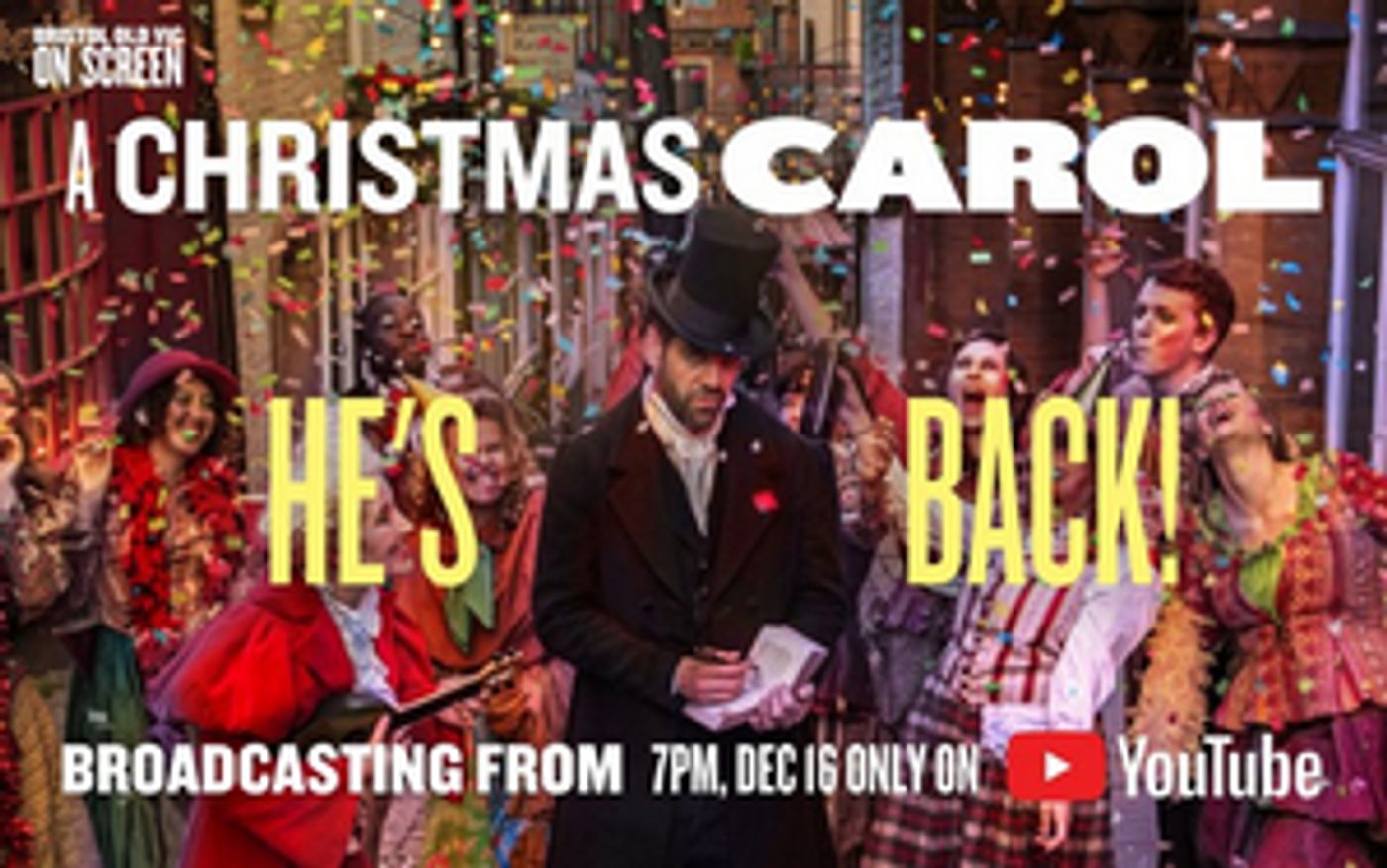 Bristol Old Vic Will Release A CHRISTMAS CAROL For Free On YouTube This Month  Image