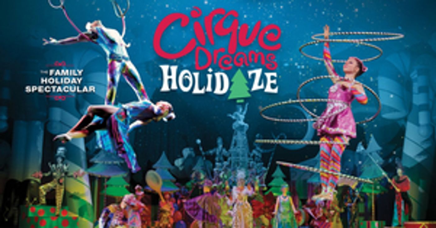 CIRQUE DREAMS HOLIDAZE Comes to Thalia Mara Hall This Weekend  Image