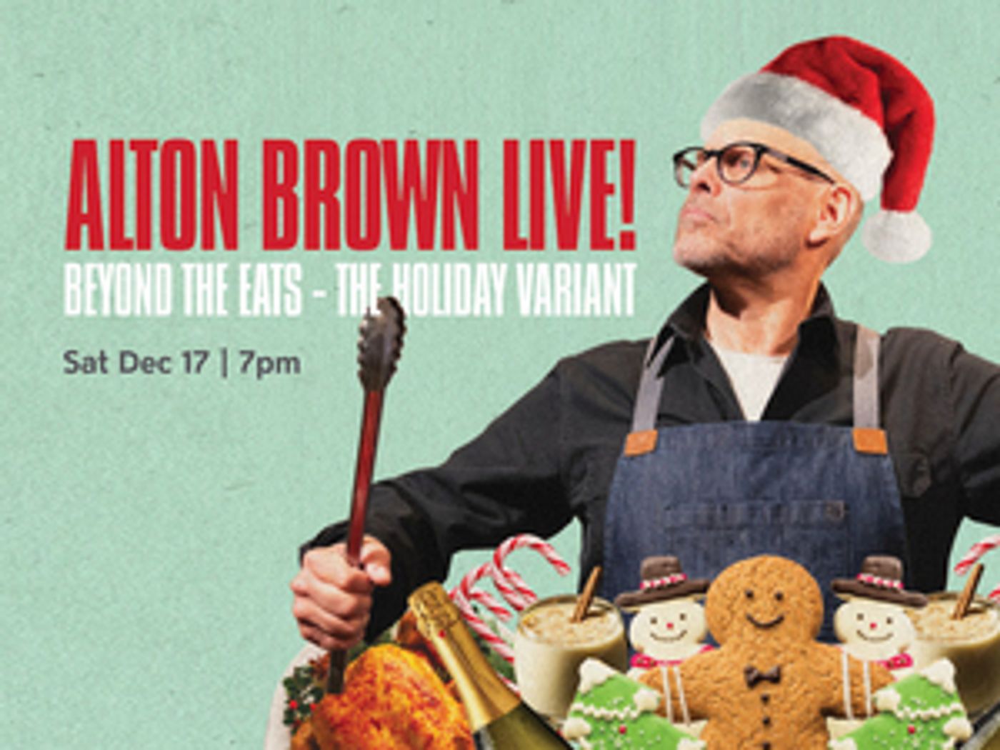 ALTON BROWN LIVE: BEYOND THE EATS—THE HOLIDAY VARIANT Comes To The Soraya, December 17  Image