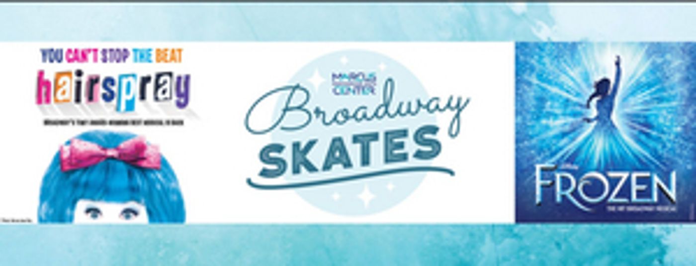 Marcus Performing Arts Center Announces BROADWAY SKATES! Events At Red Arrow Park  Image