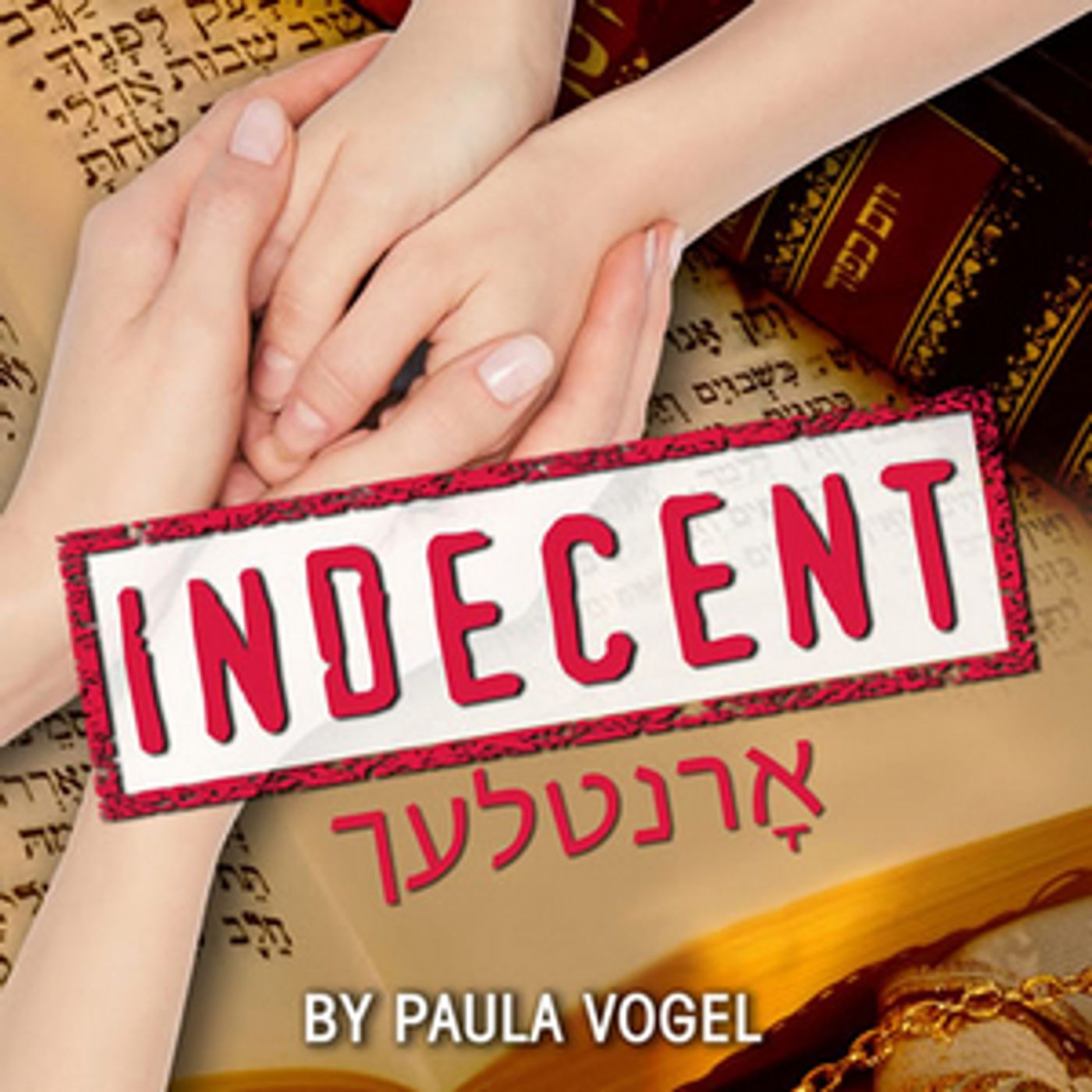 Cast Announced For Paula Vogel's INDECENT at Playhouse on Park  Image