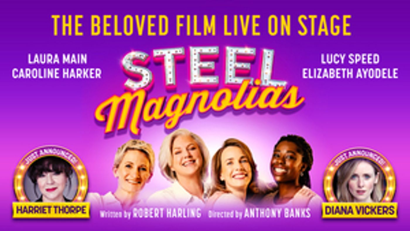 Harriet Thorpe and More Will Lead UK Tour of STEEL MAGNOLIAS  Image