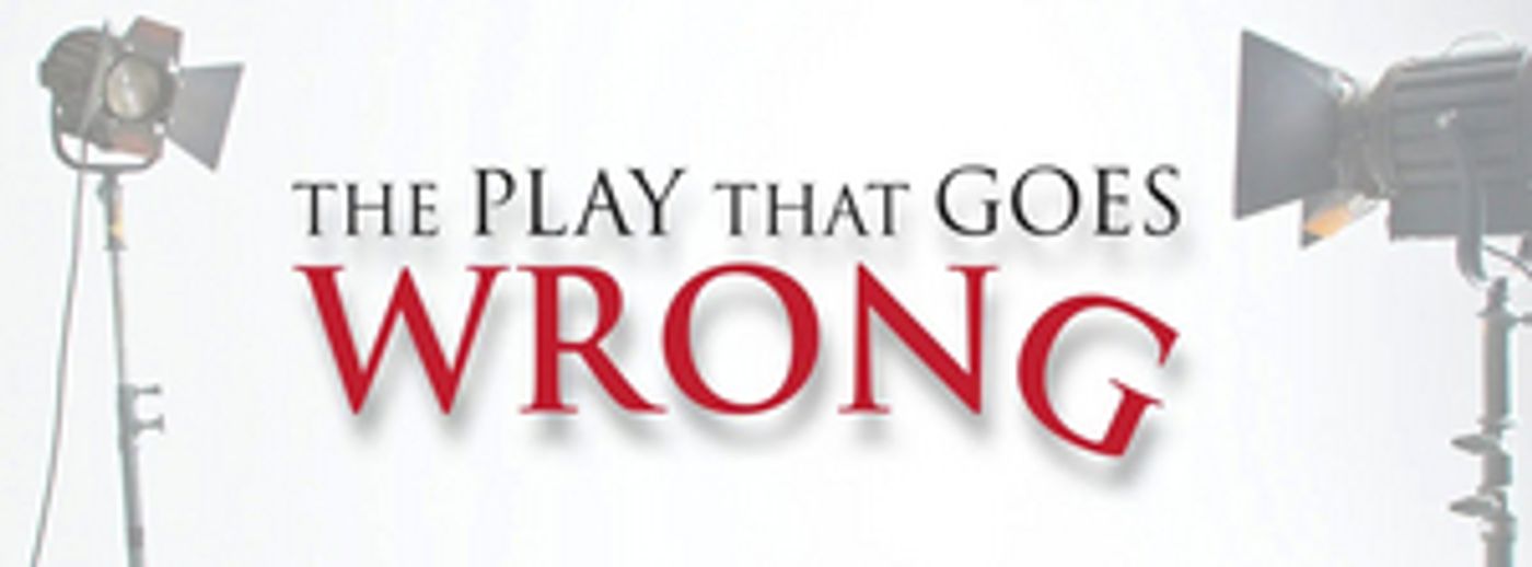 THE PLAY THAT GOES WRONG Comes to Theatre Tallahassee in June  Image