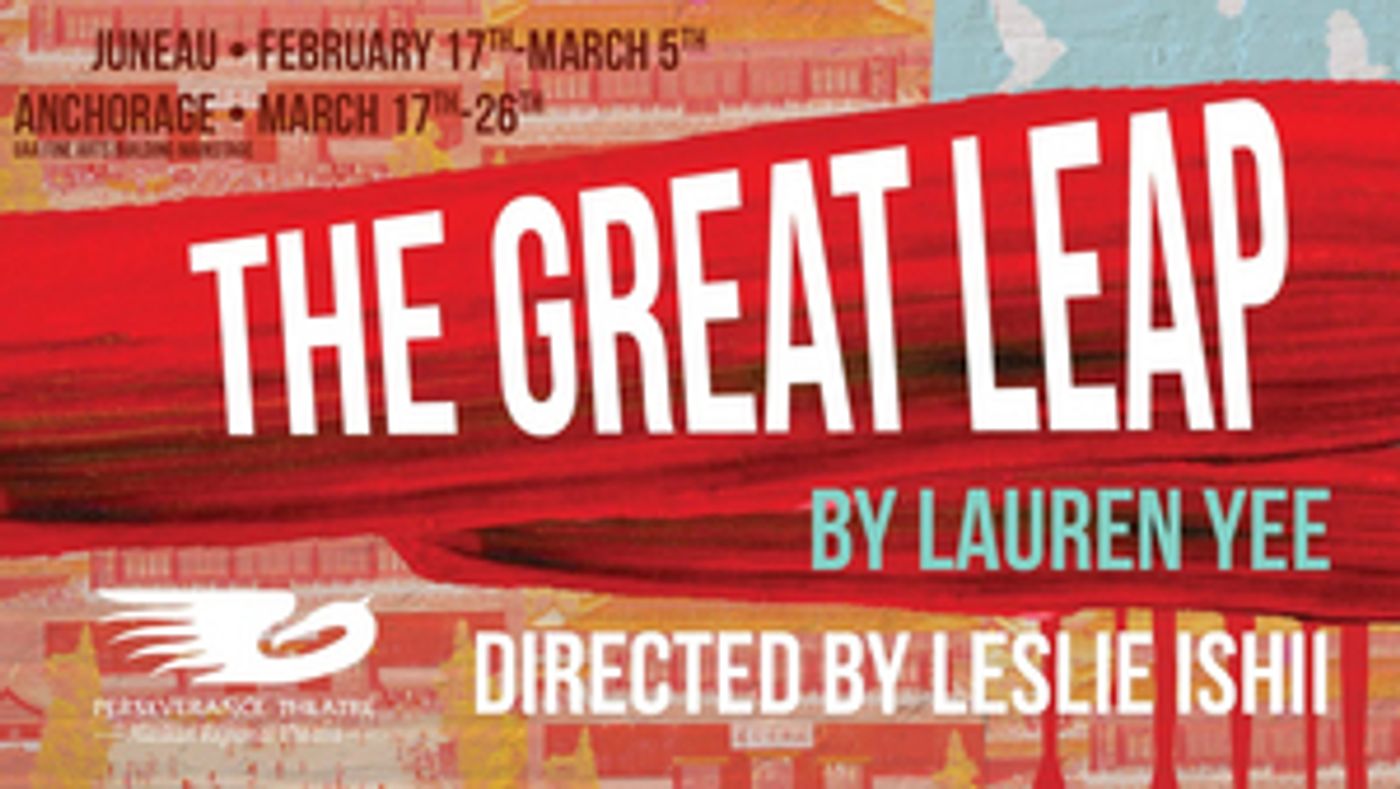 Perseverance Theatre Presents THE GREAT LEAP Next Month  Image