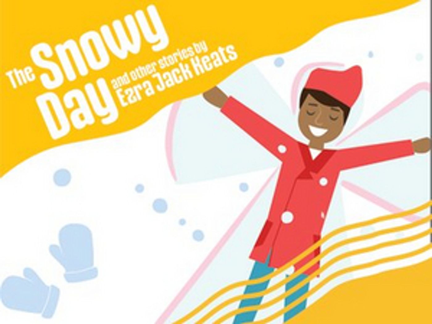 MET's FunCompany Presents THE SNOWY DAY And Other Stories By Ezra Jack Keats  Image
