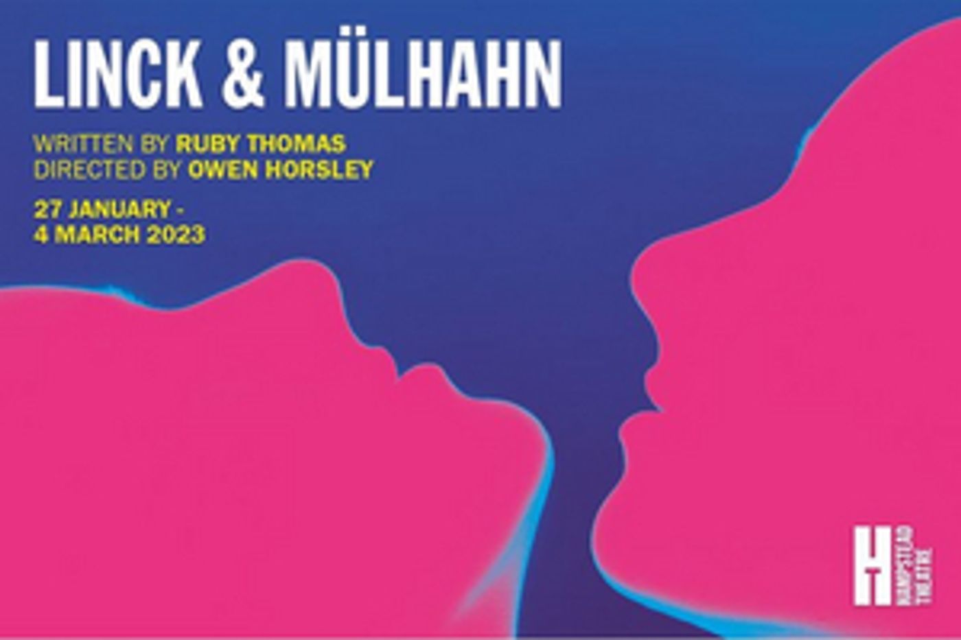 Tickets from £22 for LINCK & MÜLHAHN at Hampstead Theatre  Image