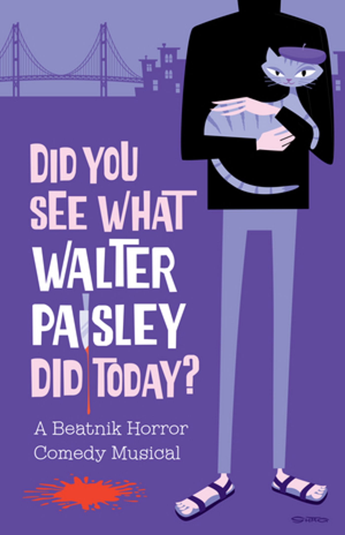 La Mirada Theatre For The Performing Arts Presents World Premiere Beatnik Horror Comedy Musical DID YOU SEE WHAT WALTER PAISLEY DID TODAY? La Mirada Theatre For The Performing Arts Presents World Premiere Beatnik Horror Comedy Musical DID YOU SEE WHAT WALTER PAISLEY DID TODAY? Image