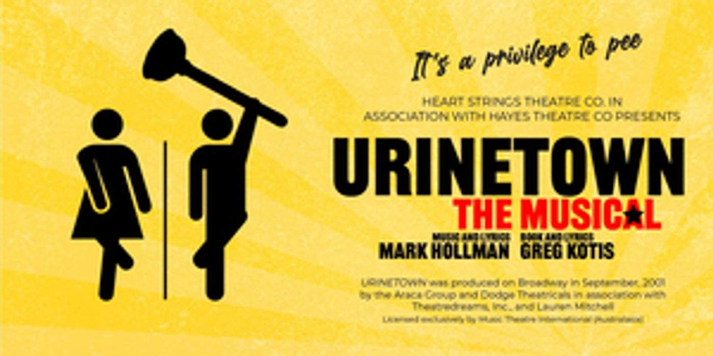 REVIEW: Brilliantly Bizarre, URINETOWN THE MUSICAL Is Better Than It Sounds.  Image