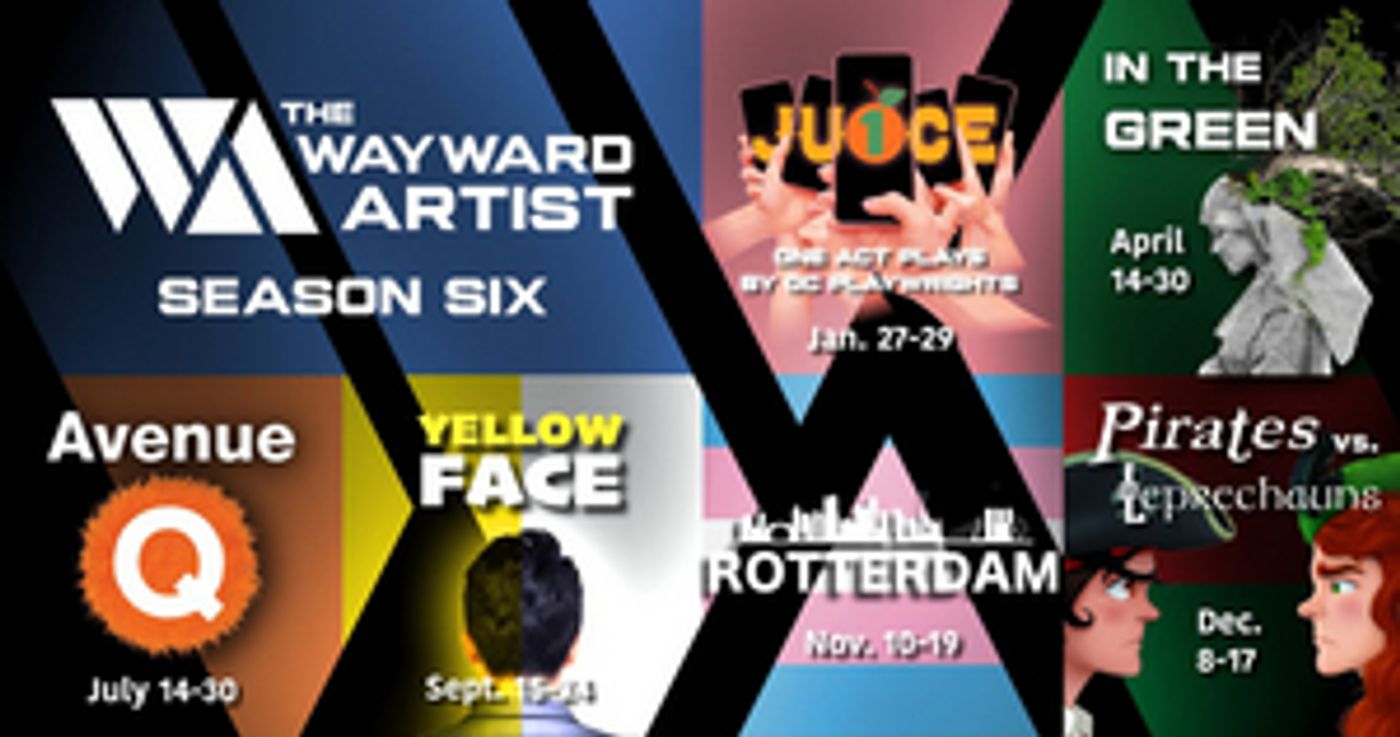 The Wayward Artist Announces Season Six; AVENUE Q, YELLOW FACE, and More  Image