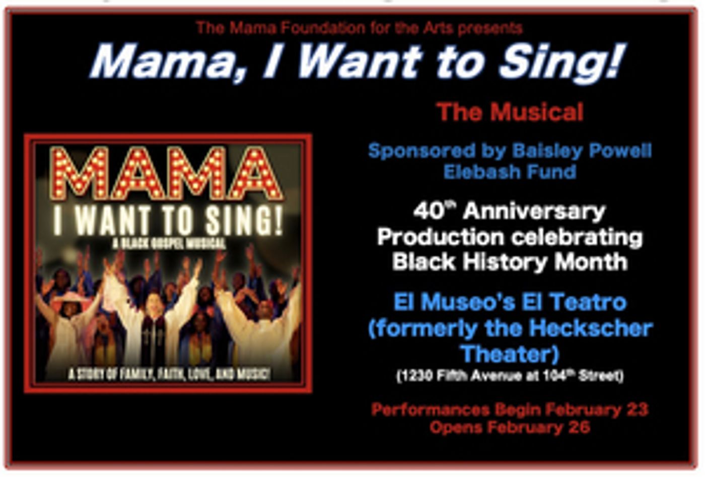 MAMA, I WANT TO SING! 40th Anniversary Production Celebrates Black History Month At El Museo's El Teatro  Image