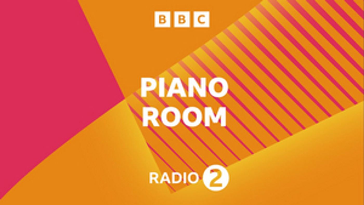 BBC Radio 2 Presents Line Up for PIANO ROOM Month  Image