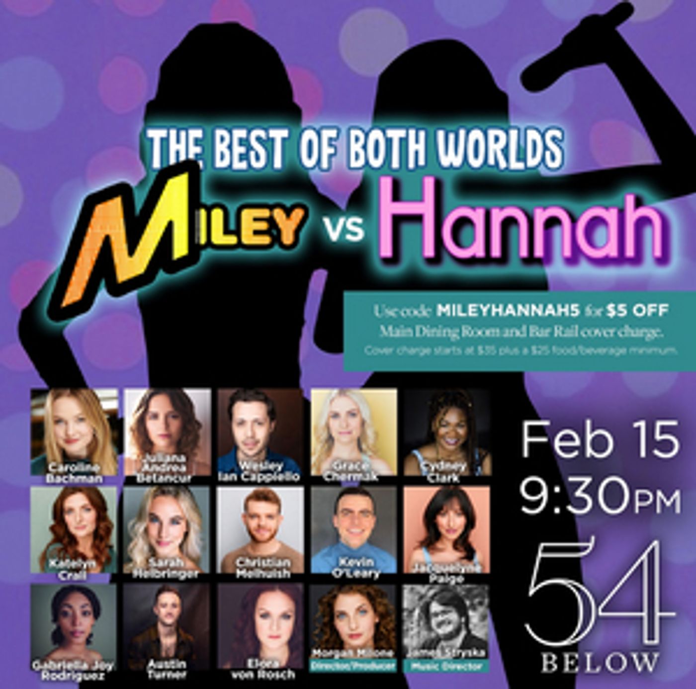 THE BEST OF BOTH WORLDS: MILEY VS. HANNAH to be Presented at 54 Below in February  Image